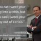 Crisis communications expert Gerard Braud - Tweeting Quote